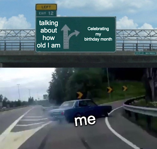 Swerving car meme about avoiding talking about age